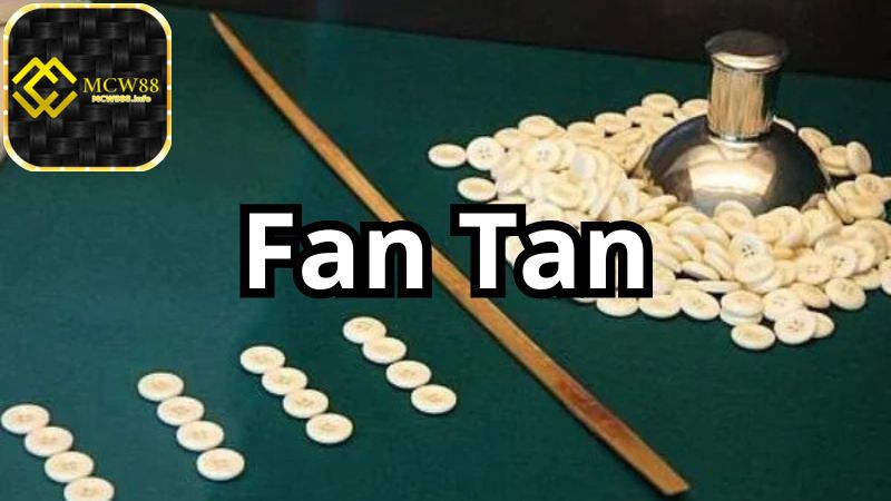 Các chiến lược chơi Fan Tan hiệu quả từ cao thủ
